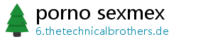 porno sexmex